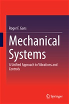 Roger F Gans, Roger F. Gans - Mechanical Systems