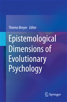 Thiem Breyer, Thiemo Breyer - Epistemological Dimensions of Evolutionary Psychology