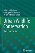 Christophe E Moorman, Christopher E Moorman, Robert A. McCleery, Christopher Moorman, Christopher E. Moorman, M Nils Peterson... - Urban Wildlife