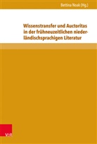Bettin Noak, Bettina Noak - Wissenstransfer und Auctoritas in der frühneuzeitlichen niederländischsprachigen Literatur