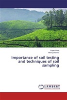 Raja Bhatt, Rajan Bhatt, Manoj Sharma - Importance of soil testing and techniques of soil sampling