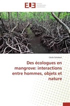 Cécile Fattebert, Fattebert-c - Des ecologues en mangrove: