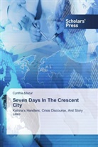 Cynthia Mazur - Seven Days In The Crescent City