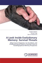 John N. Bohannon, John Bohannon III, John N. Bohannon III, Angelin Modesti, Angeline Modesti, Renat Puga... - A Look Inside Evolutionary Memory: Survival Threats