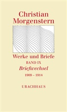 Christian Morgenstern, Reinhardt Habel, Agne Harder, Agnes Harder - Werke und Briefe - 9: Briefwechsel 1909 - 1914