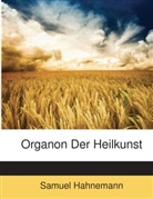 Samuel Hahnemann - Organon Der Heilkunst
