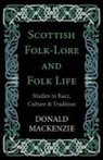 Donald MacKenzie, Donald A. Mackenzie - Scottish Folk-Lore and Folk Life - Studi