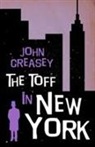 John Creasey - Toff in New York