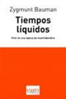 Zygmunt Bauman - Tiempos líquidos : vivir en una época de incertidumbre