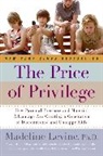 Madeleine Levine, Madeline Levine - The Price of Privilege