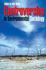 Robert White, Robert W. White, Robert White, Robert W. White - Controversies in Environmental Sociology