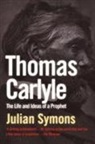Julian Symons - Thomas Carlyle