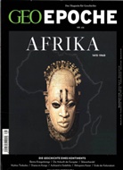 Jörg-Uwe Albig, Cay Rademacher, Tim Wehrmann, Peter-Matthias Gaede, Michae Schaper, Michael Schaper - Geo Epoche - 66/2014: GEO Epoche / GEO Epoche 66/2014 - Afrika