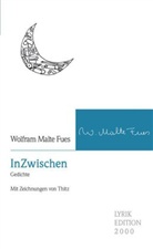 Fues, Prof Dr Fues, Prof. Dr. Fues, Wolfram M. Fues, Thitz - InZwischen