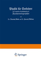 Friedric Bolte, Friedrich Bolte, Heinrich Meldau - Physik für Seefahrer unter besonderer Berücksichtigung der Funkentelegraphie