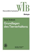 Günter Tembrock - Grundlagen des Tierverhaltens