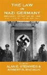 Alan E. Rachlin Steinweis, Robert D. Rachlin, Rachlin Robert D., Alan E. Steinweis, Steinweis Alan E. - Law in Nazi Germany