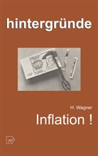 H Wagner, H. Wagner - Inflation!