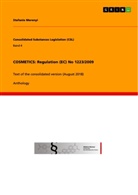 Stefanie Merenyi - COSMETICS: Regulation (EC) No 1223/2009