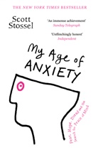 Scott Stossel - My Age of Anxiety