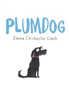Emma Chichester Clark, Emma Chichester Clark - Plumdog