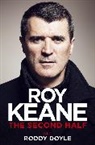 Roddy Doyle, Roy Keane, Roy Doyle Keane - The Second Half
