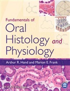 Marion E Frank, Marion E. Frank, Marion E. (University of Connecticut Health Center Frank, Frank Marion E., Ar Hand, Arthur Hand... - Fundamentals of Oral Histology and Physiology