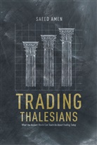 S Amen, S. Amen, Saeed Amen - Trading Thalesians