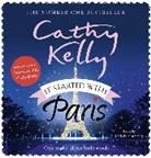 Cathy Kelly, Olivia Caffrey - It Started With Paris (Audio book)