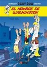 Achdé, Laurent Gerra - Lucky Luke, El hombre de Washington