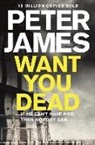 Peter James - Want You Dead
