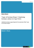 Anna Sacco - "Cape of German Hopes". Exploring German culture in Cape Town