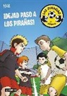 Nico, Víctor Díez Palencia - Los Pirañas del fútbol 1. ¡Dejad paso a los Pirañas!