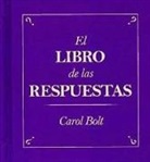 Carol Bolt - El libro de las respuestas
