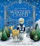 Angela McAllister, Angela Smith Mcallister, Angela Mcallister/Grahame Baker-Smith, Grahame Baker Smith, Grahame Baker-Smith, Baker-Smith Grahame... - Winter''s Child