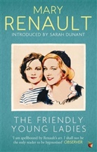 Mary Renault - The Friendly Young Ladies