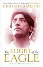 J Krishnamurti, J. Krishnamurti - The Flight of the Eagle