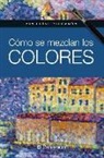 Gabriel Martín I Roig - Cómo se mezclan los colores