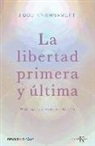 J. Krishnamurti - La libertad primera y última