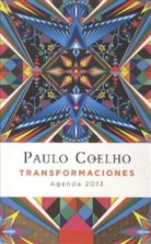 Paulo Coelho - Transformaciones, Agenda 2013