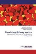 Gupta, Khem Chand Gupta, Kumku Sarangdevot, Kumkum Sarangdevot, Bhawani Sing Sonigara, … - Nasal drug delivery system Microemulsion as a carrier for intranasal drug delivery system