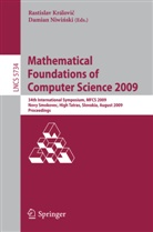 Rastislav Kralovic, Rastisla Královic, Rastislav Královic, Niwinski, Niwinski, Damian Niwinski - Mathematical Foundations of Computer Science 2009