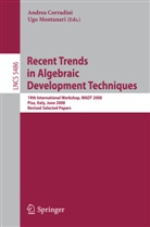 Andre Corradini, Andrea Corradini, Montanari, Montanari, Ugo Montanari - Recent Trends in Algebraic Development Techniques