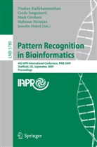 Mark Girolami, Mark Girolami et al, Visakan Kadirkamanathan, Mahesan Niranjan, Josselin Noirel, Guid Sanguinetti... - Pattern Recognition in Bioinformatics
