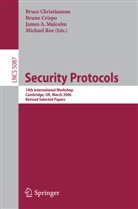 Bruce Christianson, James A Malcolm et al, Bruce Christianson, Brun Crispo, Bruno Crispo, James A. Malcolm... - Security Protocols