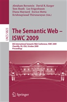 Abraham Bernstein, Abraham Bernstein, Lee Feigenbaum, Tom Heath, David R. Karger, Diana Maynard... - The Semantic Web - ISWC 2009