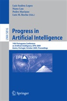 Nuno Lau, Pedro Mariani, Pedro Mariano, Luis M. Rocha, Luís M. Rocha, Lua-S. Seabra Lopes... - Progress in Artificial Intelligence
