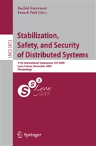 Rachi Guerraoui, Rachid Guerraoui, PETIT, Petit, Franck Petit - Stabilization, Safety, and Security of Distributed Systems