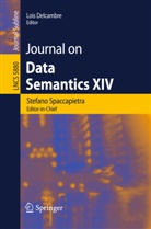 DELCAMBRE, Delcambre, Lois Delcambre, Stefan Spaccapietra, Stefano Spaccapietra - Journal on Data Semantics XIV