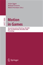 Arjan Egges, Rolan Geraerts, Roland Geraerts, Mark Overmars - Motion in Games